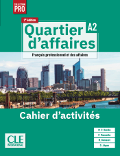 Quartier d'affaires A2 - Cahier d'activit&eacute;s - 2e &eacute;dition