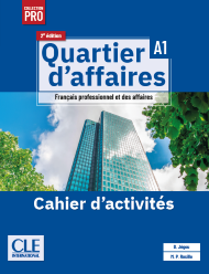 Quartier d'affaires A1 - Cahier d'activit&eacute;s 2e &eacute;dition